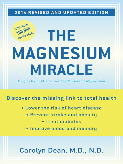 Title details for The Magnesium Miracle by Carolyn Dean, M.D., N.D. - Wait list